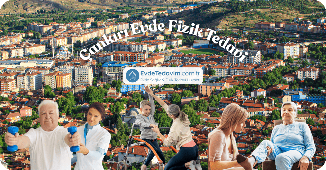 Çankırı Evde Fizik Tedavi
