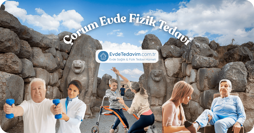 Çorum Evde Fizik Tedavi