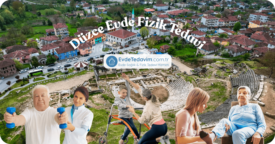 Düzce Evde Fizik Tedavi
