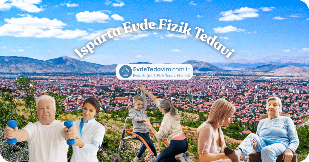 Isparta Evde Fizik Tedavi