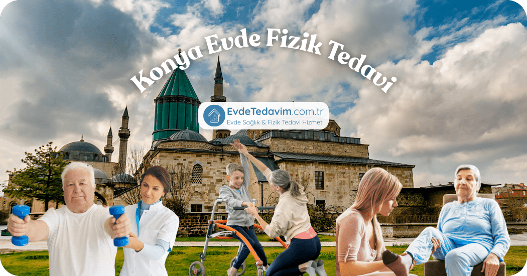 Konya Evde Fizik Tedavi